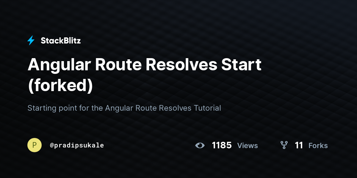 Angular Route Resolves Start (forked) - StackBlitz