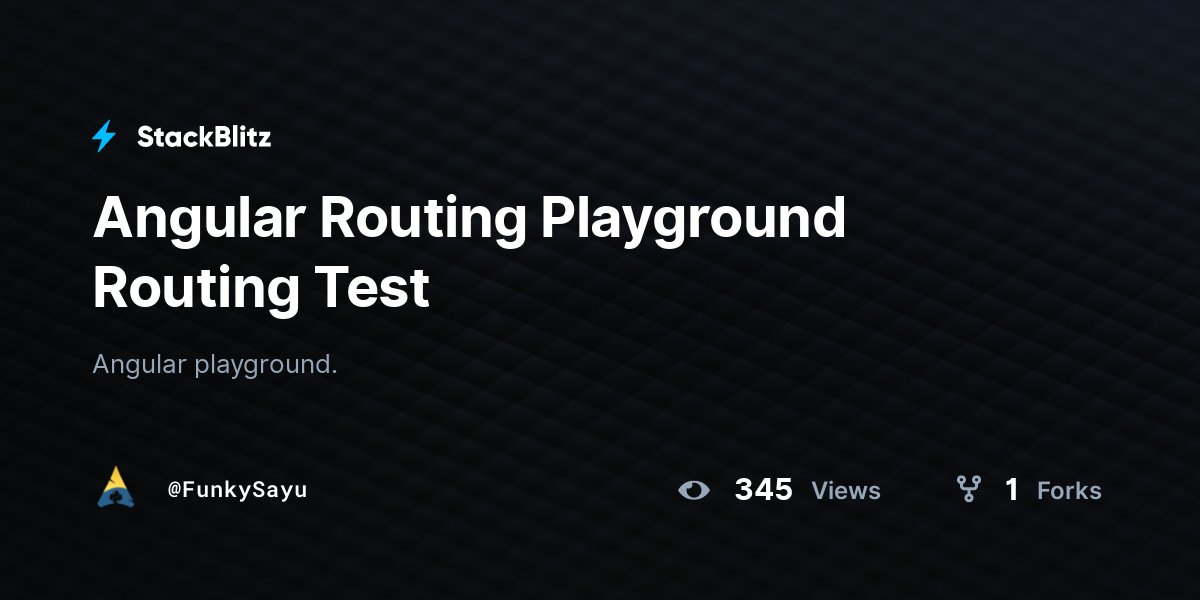 Angular Routing Playground Routing Test - StackBlitz