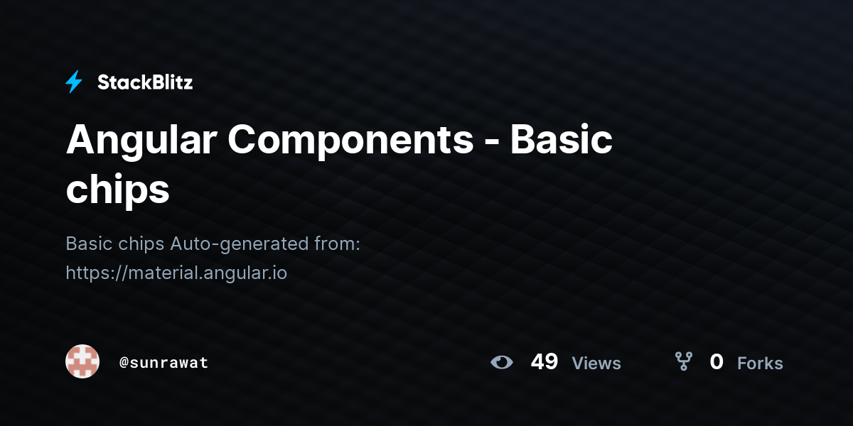 Angular Components - Basic chips - StackBlitz