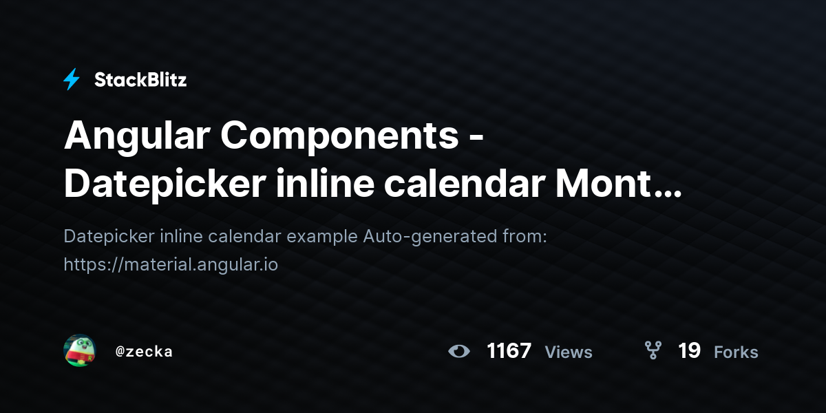Angular Components - Datepicker inline calendar Month Year - StackBlitz