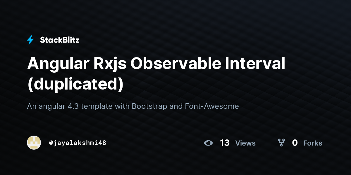 Angular Rxjs Observable Interval (duplicated) - StackBlitz