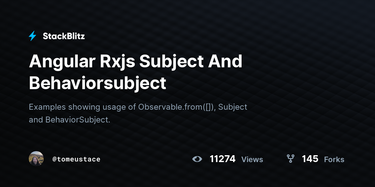 Angular Rxjs Subject And Behaviorsubject - StackBlitz