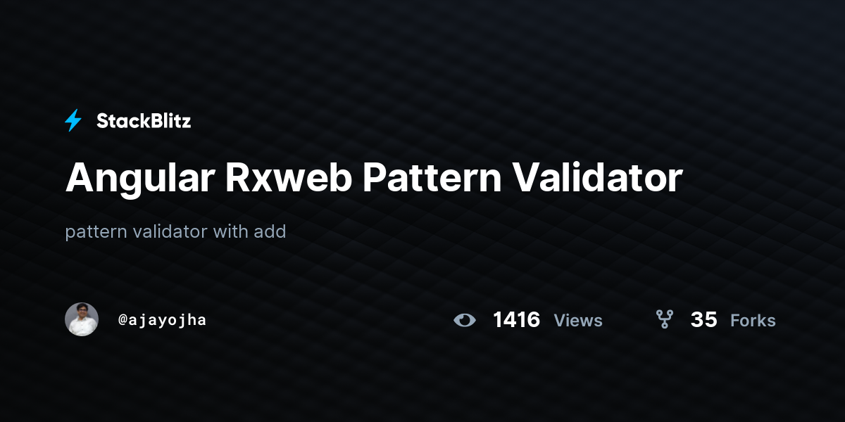 Angular Rxweb Pattern Validator - StackBlitz