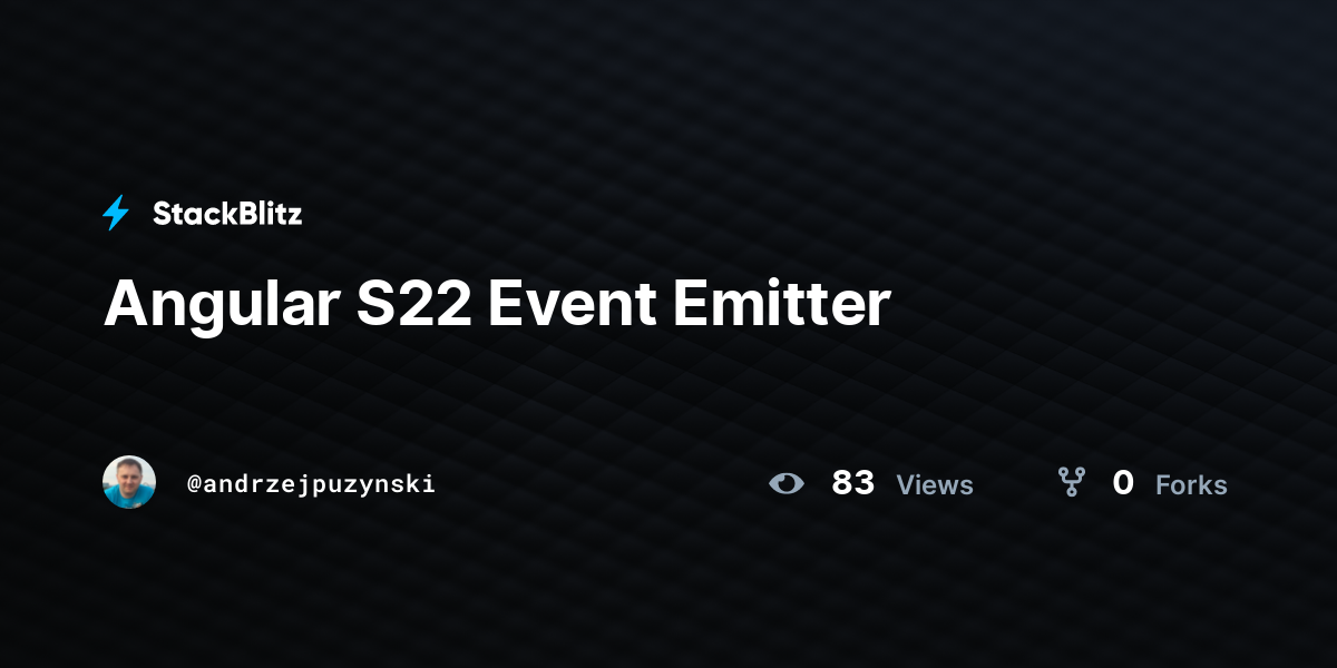 Angular S22 Event Emitter StackBlitz