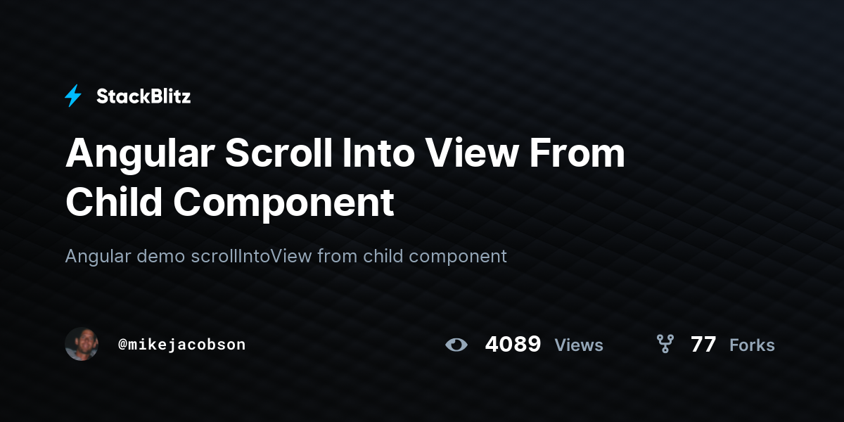 Angular Scroll Into View From Child Component StackBlitz