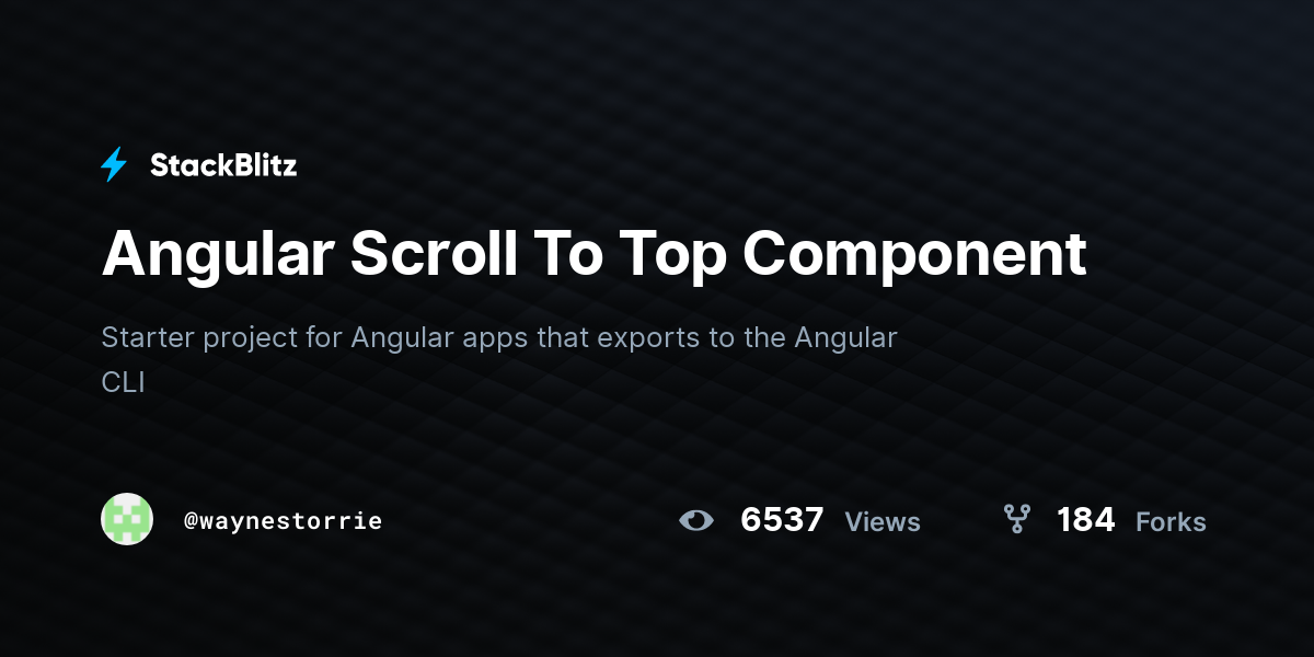 Angular Scroll To Top Component - StackBlitz