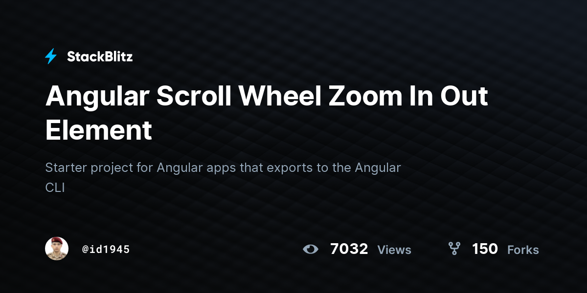 Angular Scroll Wheel Zoom In Out Element - StackBlitz