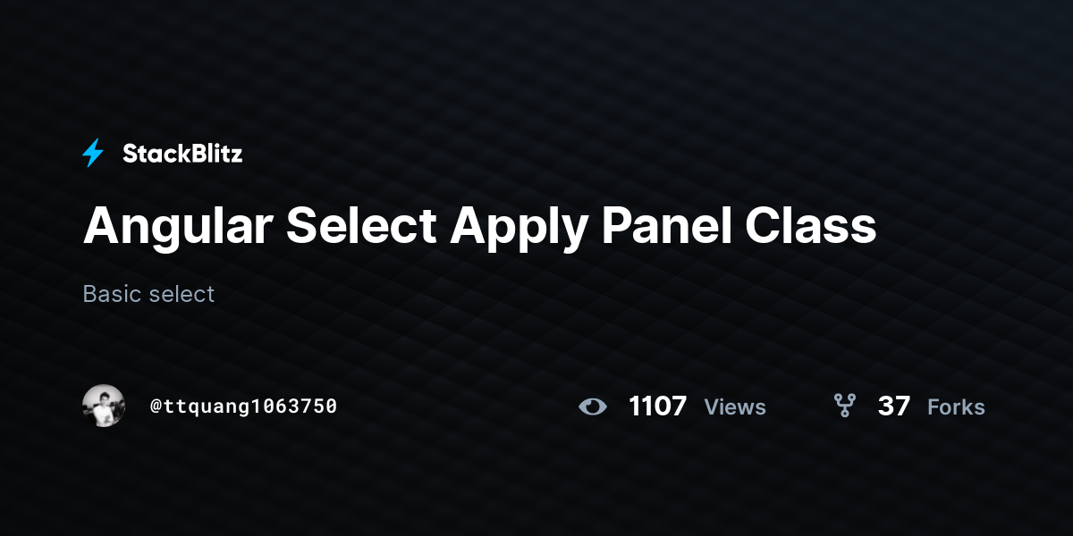 Angular Select Apply Panel Class - StackBlitz