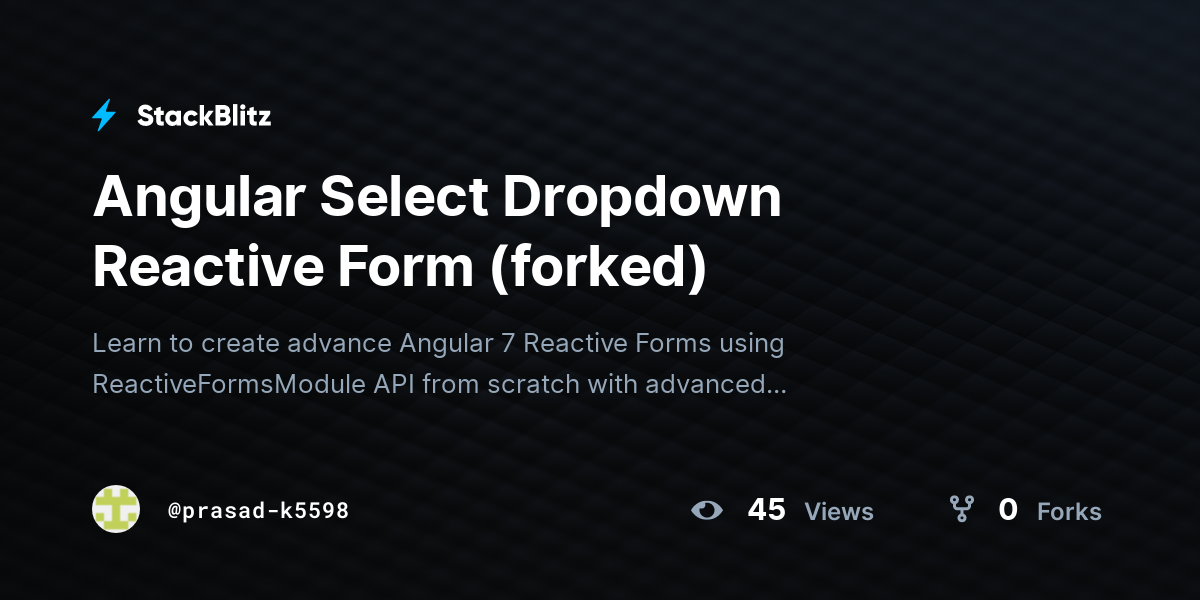 Angular Select Dropdown Reactive Form (forked) - StackBlitz