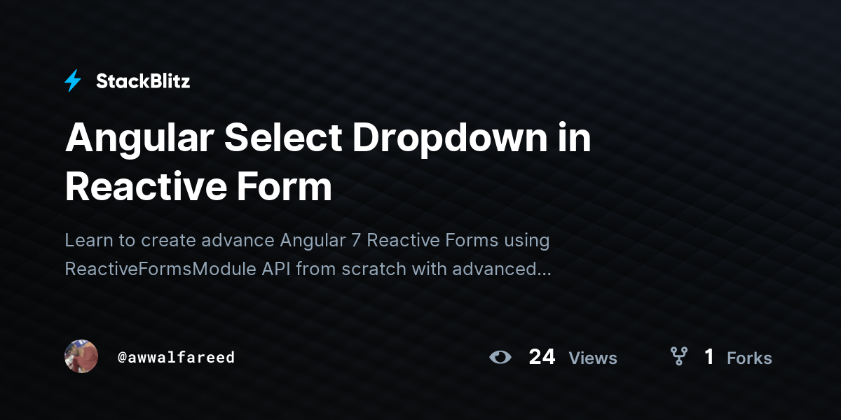 Angular Select Dropdown in Reactive Form - StackBlitz