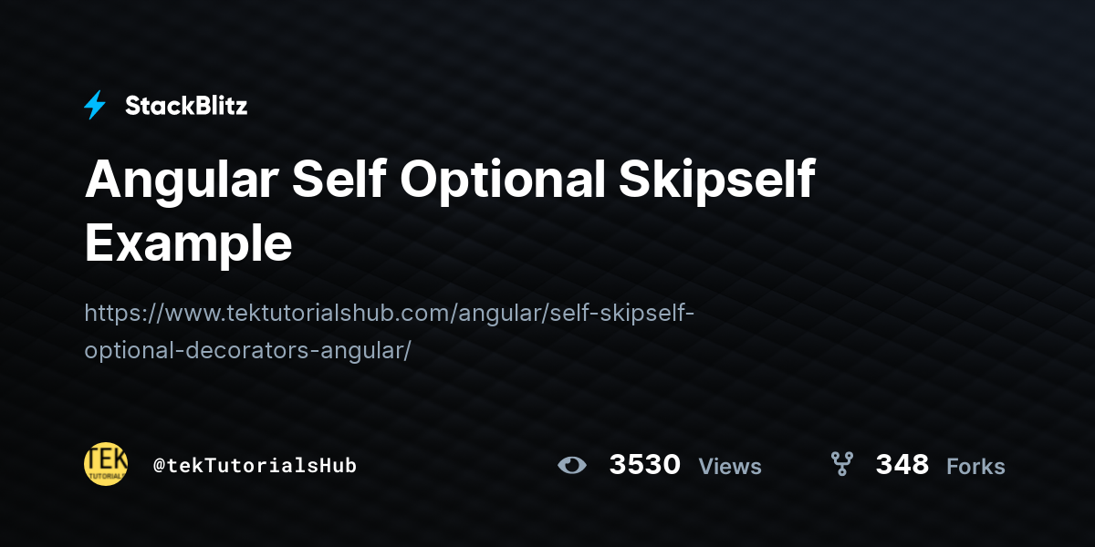Angular Self Optional Skipself Example - StackBlitz