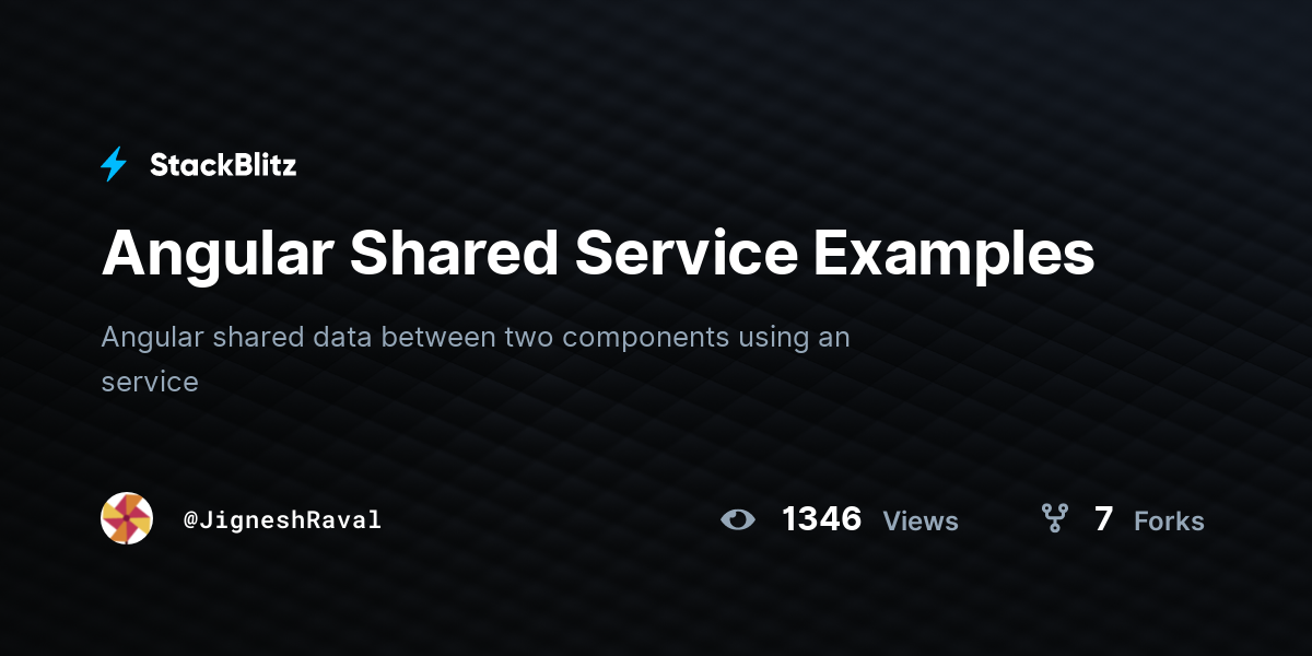 Angular Shared Service Examples - StackBlitz