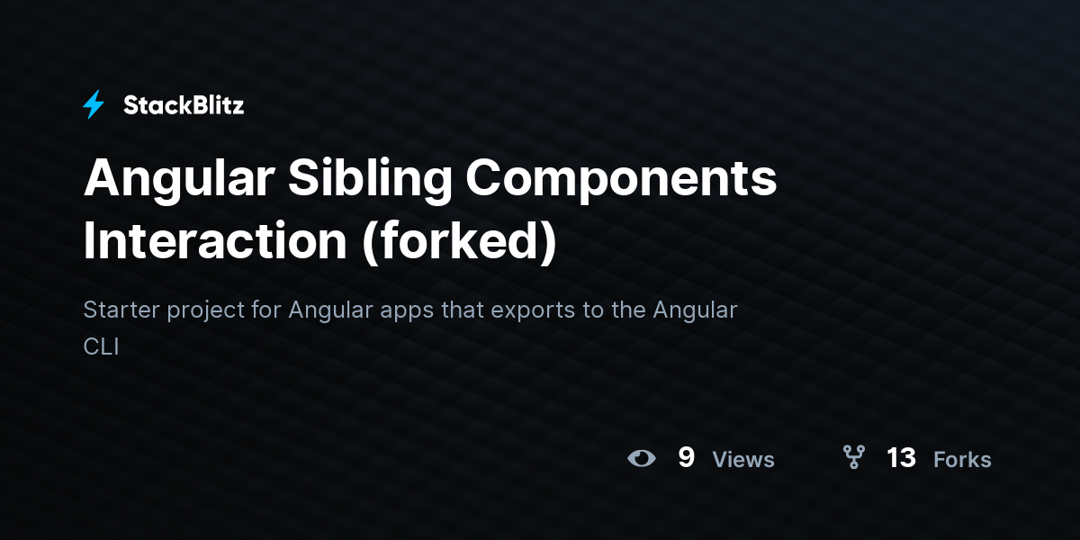 Angular Sibling Components Interaction (forked) - StackBlitz