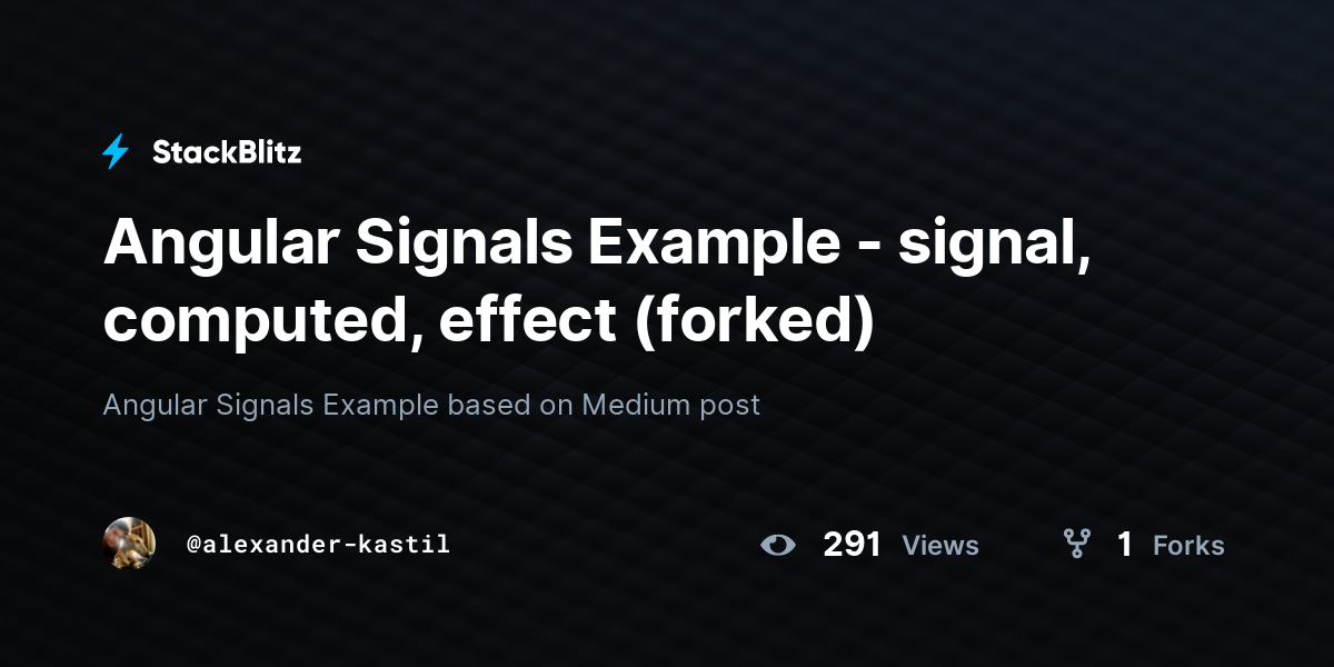 Angular Signals Example signal, computed, effect (forked) StackBlitz