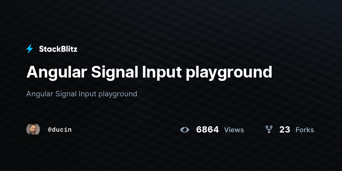 Angular Signal Input playground - StackBlitz