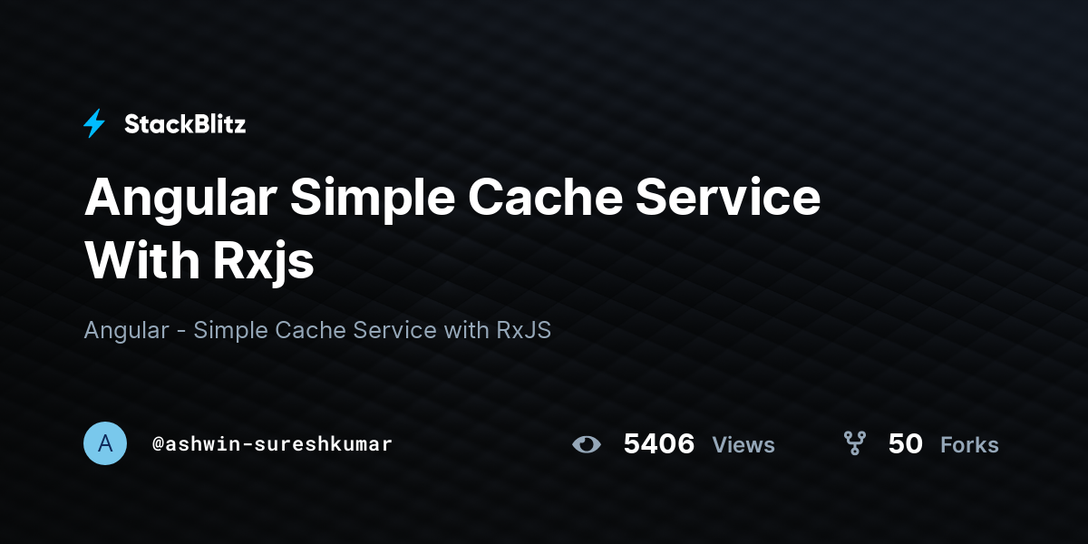 Angular Simple Cache Service With Rxjs - StackBlitz