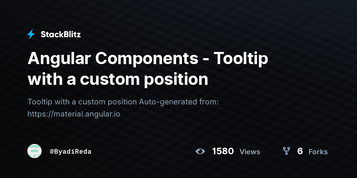 Angular Components - Tooltip with a custom position - StackBlitz