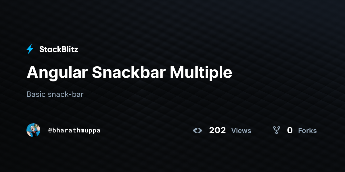 Angular Snackbar Multiple - StackBlitz