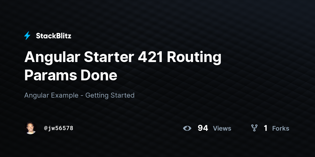 Angular Starter 421 Routing Params Done - StackBlitz
