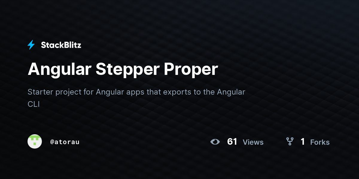 Angular Stepper Proper - StackBlitz