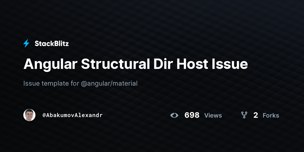 Angular Structural Dir Host Issue - StackBlitz