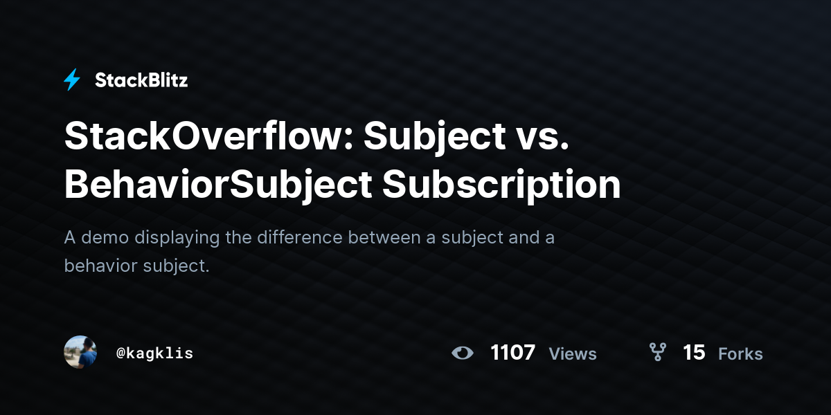 StackOverflow: Subject vs. BehaviorSubject Subscription - StackBlitz