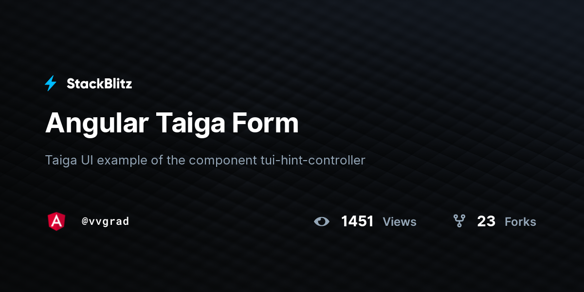 Angular Taiga Form - StackBlitz
