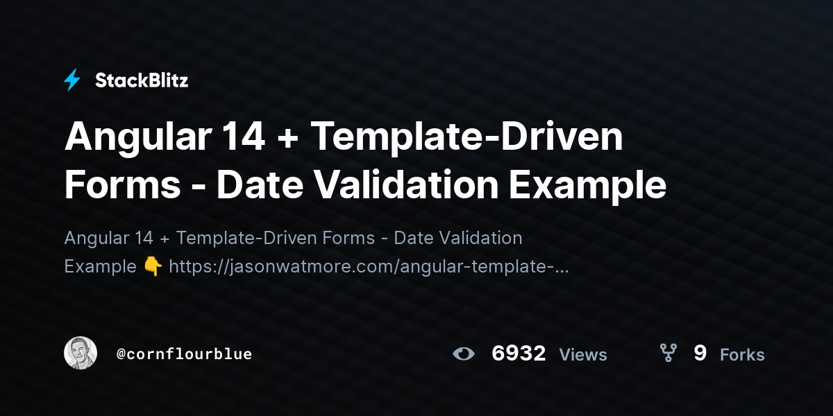 Angular 14 + Template-Driven Forms - Date Validation Example - StackBlitz