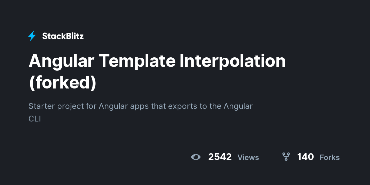Angular Template Interpolation (forked) - StackBlitz