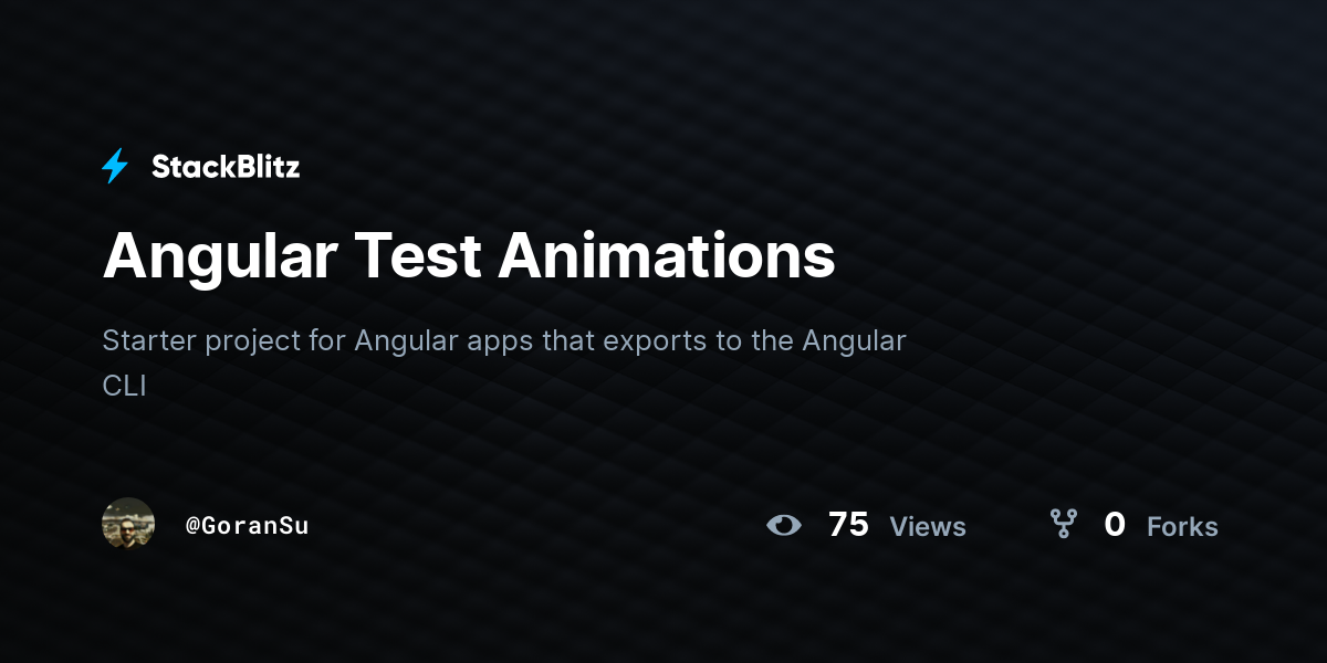 Angular Test Animations - StackBlitz