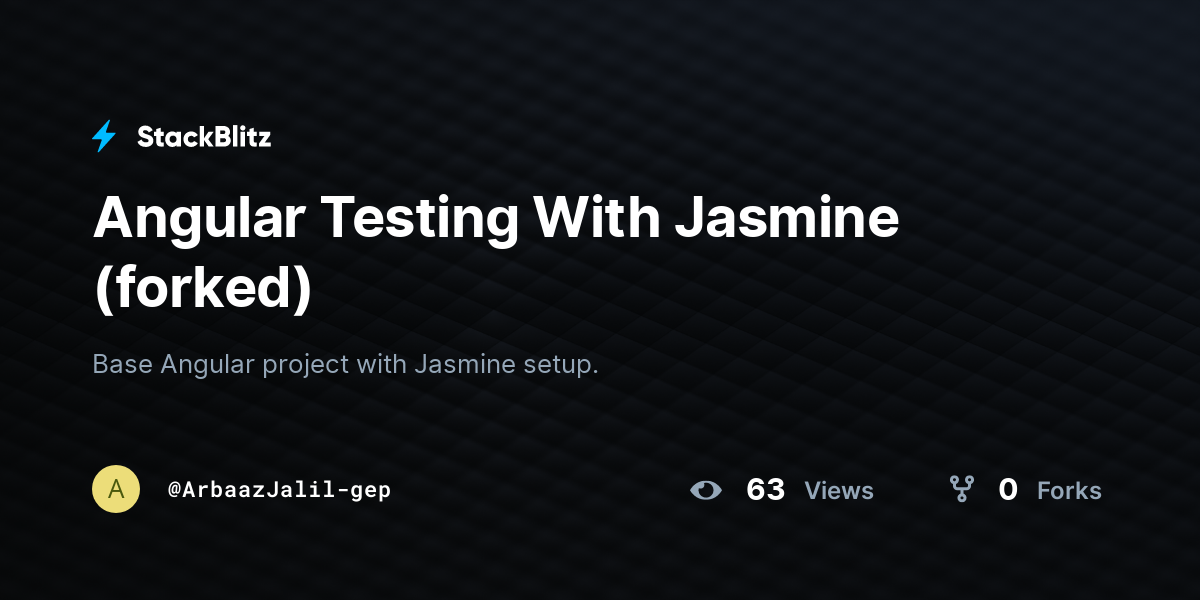 Angular Testing With Jasmine (forked) StackBlitz