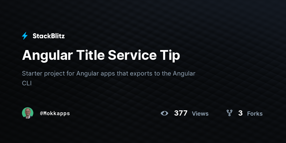 Angular Title Service Tip - StackBlitz