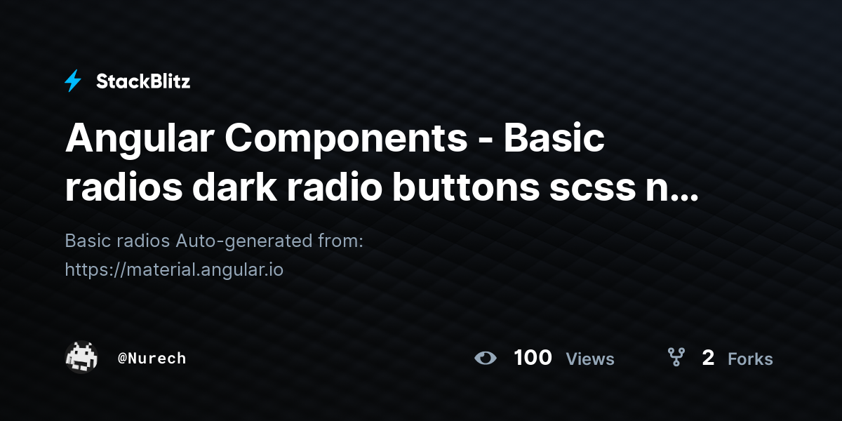 Angular Components - Basic radios dark radio buttons scss ng deep ...