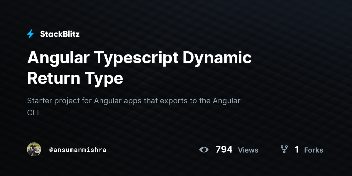 Angular Typescript Dynamic Return Type - StackBlitz