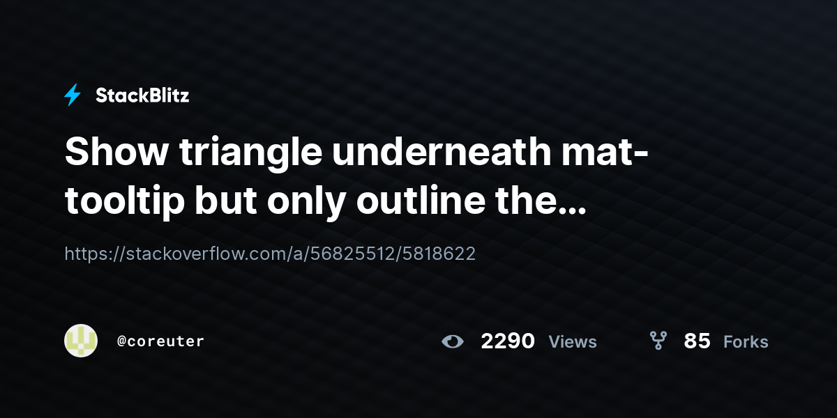 Show triangle underneath mat-tooltip but only outline the triangle ...