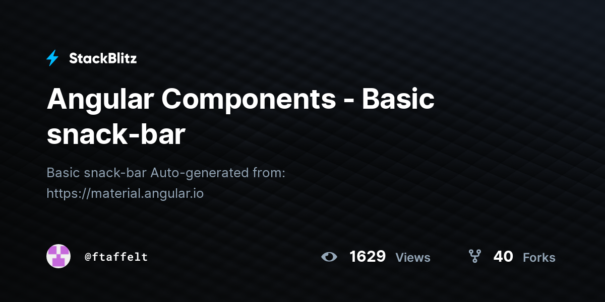 Angular Components - Basic snack-bar - StackBlitz
