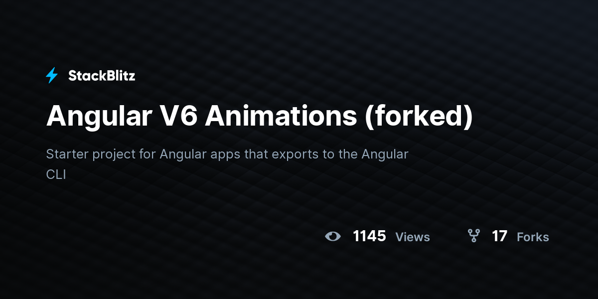 Angular V6 Animations (forked) - StackBlitz