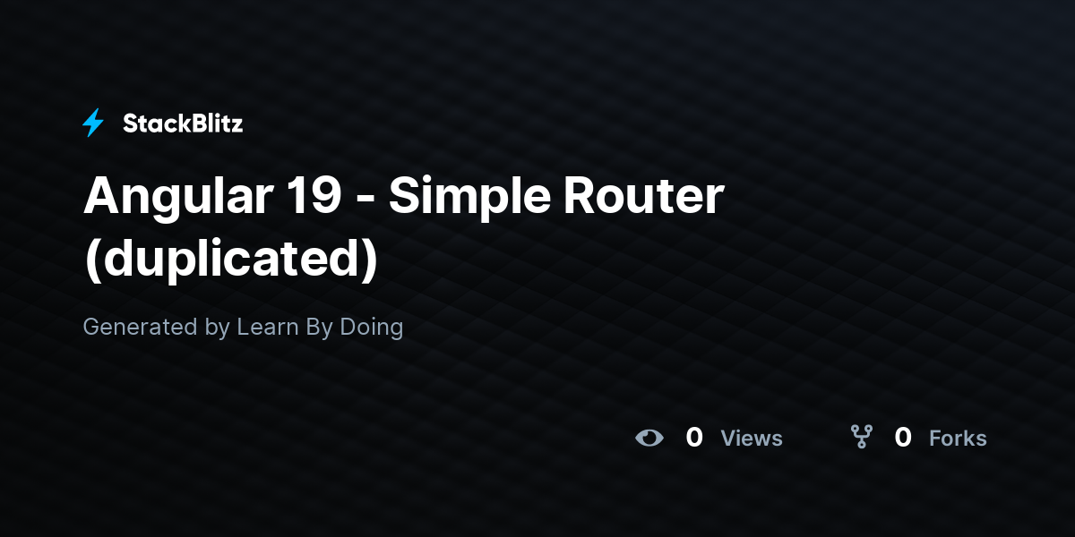 Angular 19 - Simple Router (duplicated) - StackBlitz