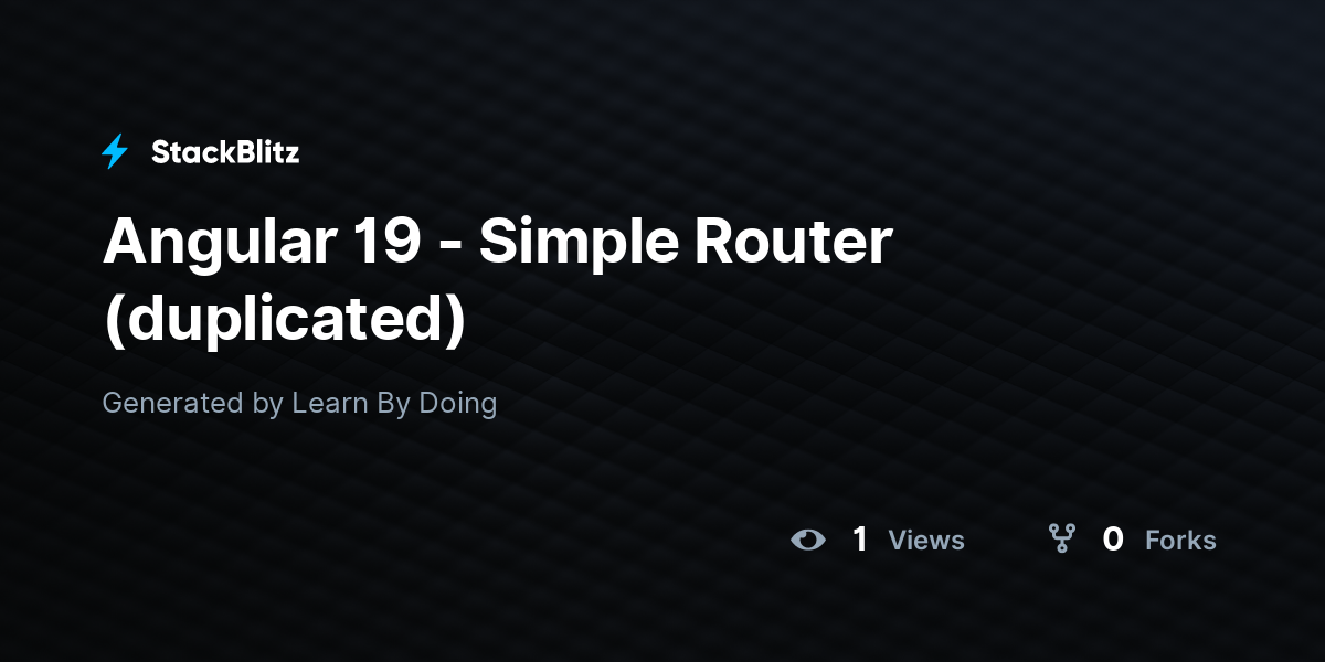 Angular 19 - Simple Router (duplicated) - StackBlitz