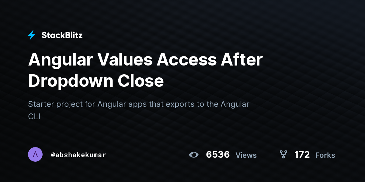 Angular Values Access After Dropdown Close - StackBlitz
