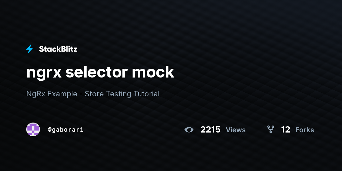 ngrx selector mock - StackBlitz
