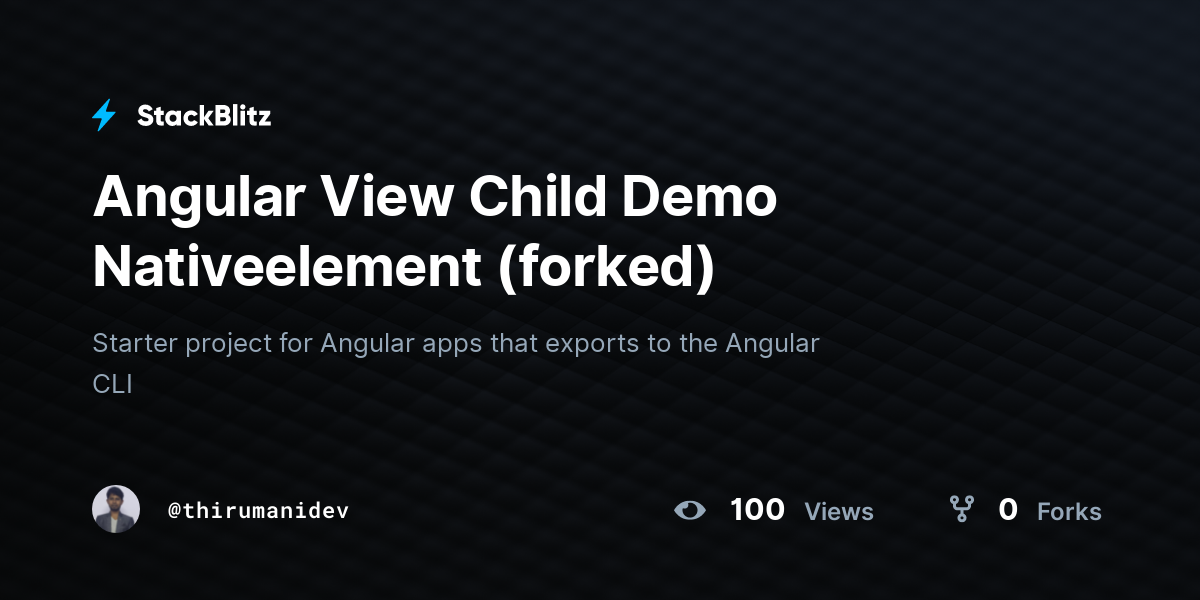 Angular View Child Demo Nativeelement (forked) - StackBlitz
