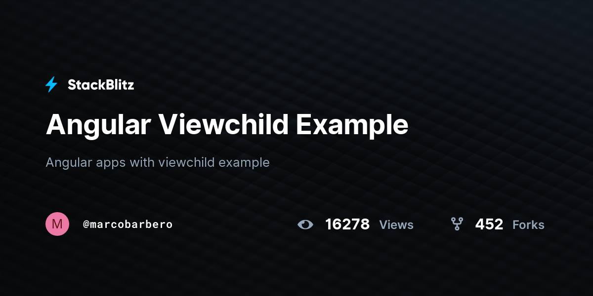 Angular Viewchild Example - StackBlitz