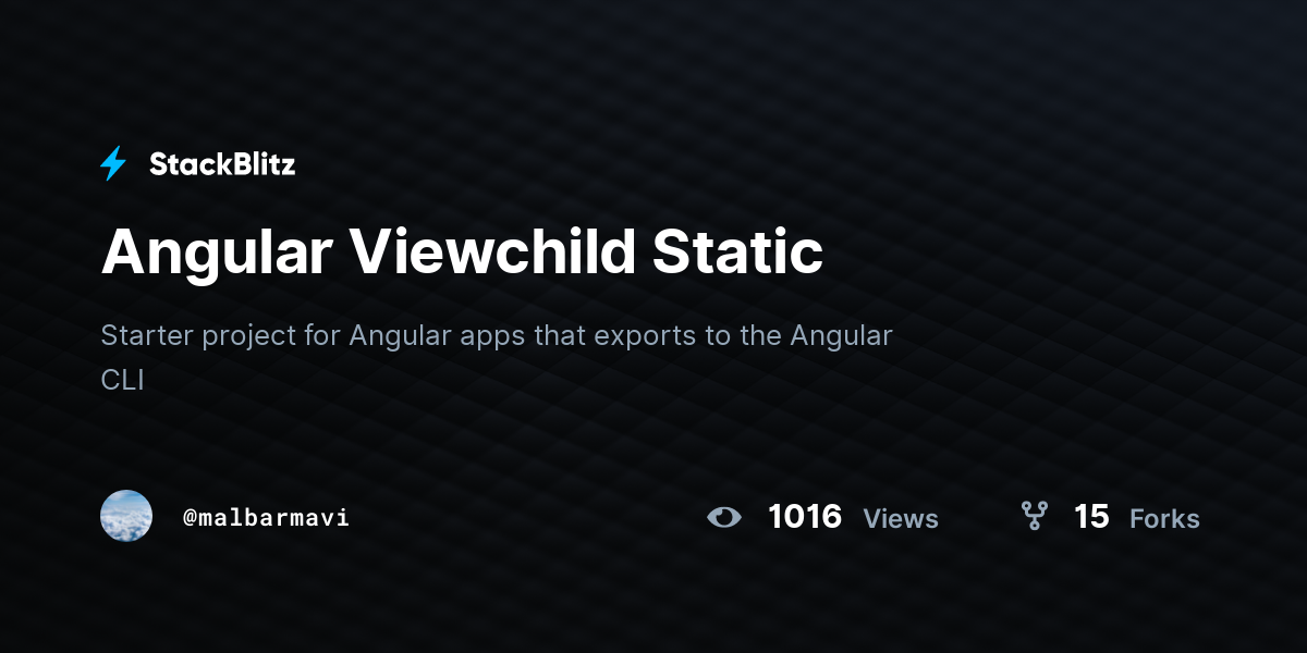 Angular Viewchild Static - StackBlitz