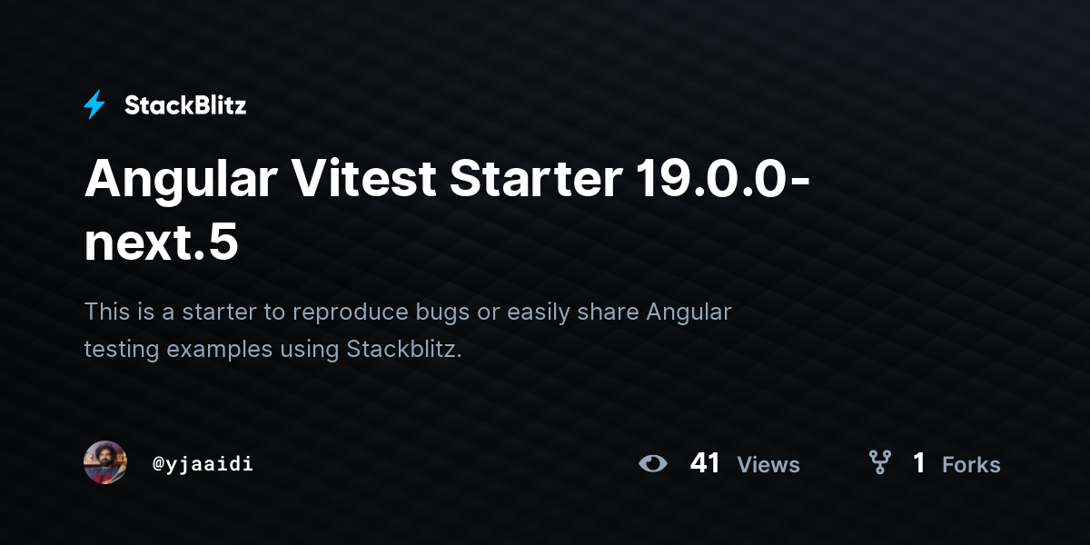 Angular Vitest Starter 19.0.0-next.5 - StackBlitz