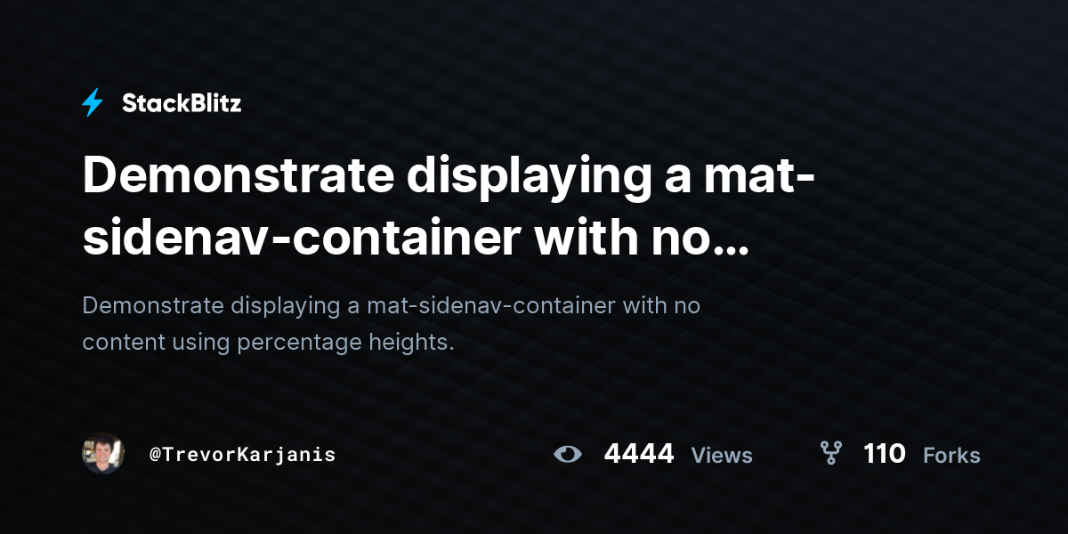 Demonstrate displaying a matsidenavcontainer with no content using percentage heights