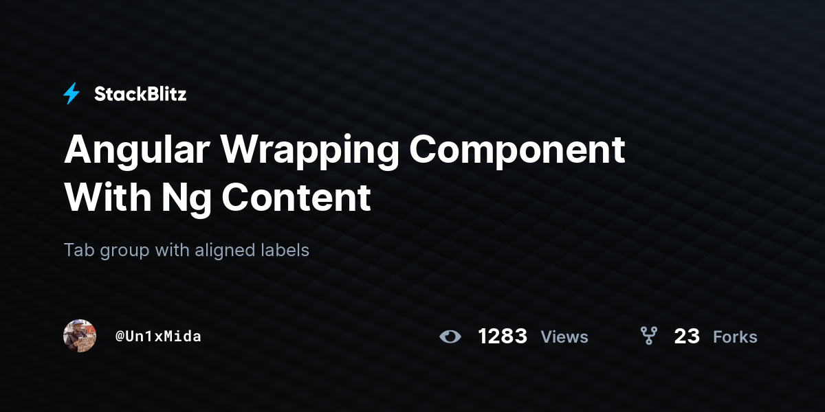 Angular Wrapping Component With Ng Content - StackBlitz