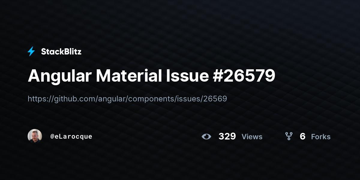 Angular Material Issue #26579 - StackBlitz