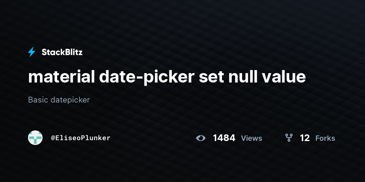 material date-picker set null value - StackBlitz