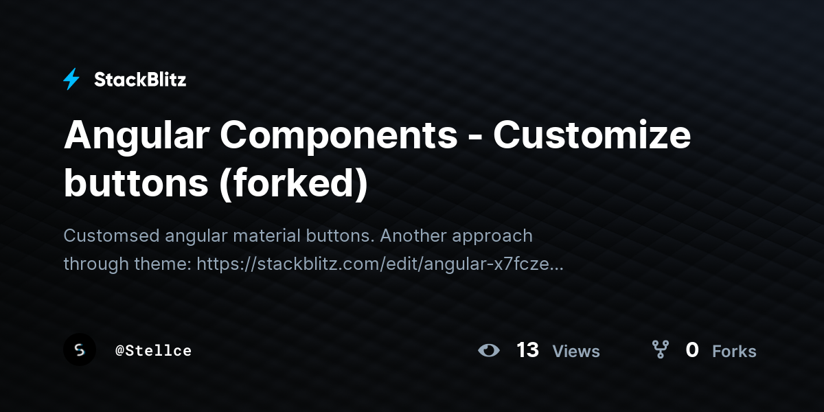 Angular Components - Customize buttons (forked) - StackBlitz